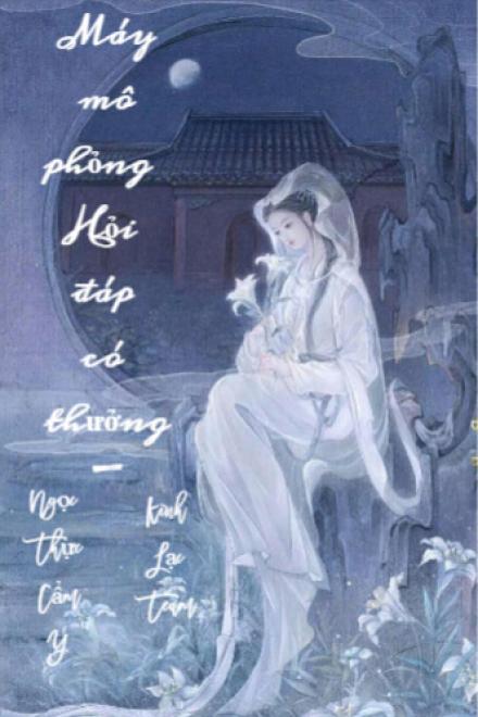 [Liêu Trai] Máy Mô Phỏng Hỏi Đáp Có Thưởng