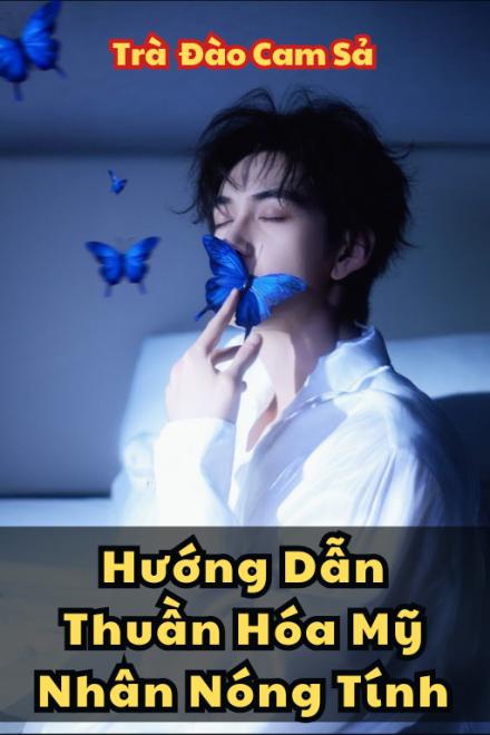 Hướng Dẫn Thuần Hóa Mỹ Nhân Nóng Tính
