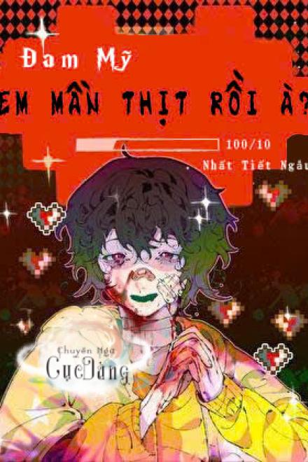 Em Mần Thịt Rồi À?