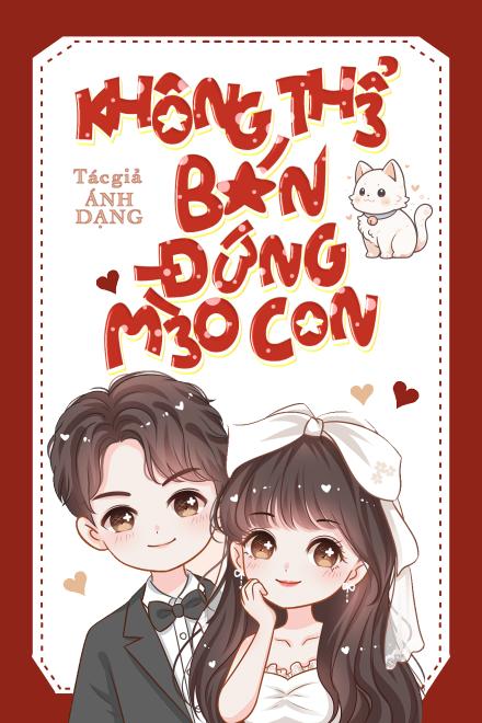 Không Thể Bán Đứng Mèo Con