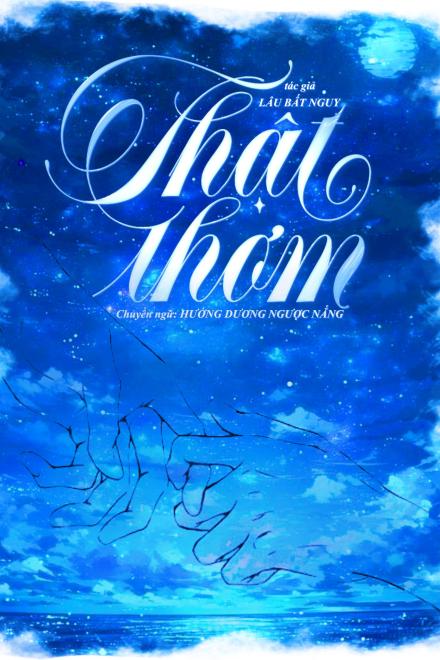 [Xuyên Nhanh] Thật Thơm