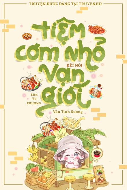 Tiệm Cơm Nhỏ Kết Nối Vạn Giới