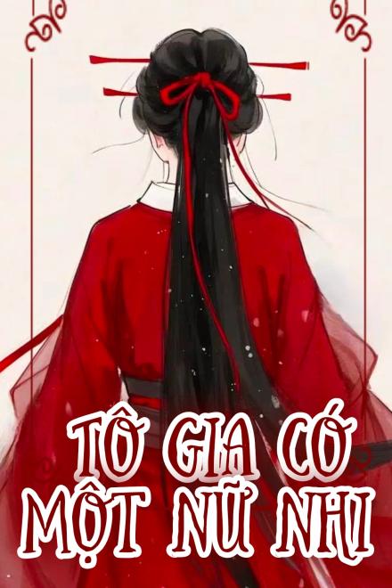 Tô Gia Có Một Nữ Nhi