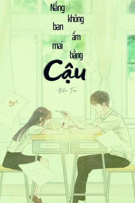 Nắng Ban Mai Không Ấm Bằng Cậu