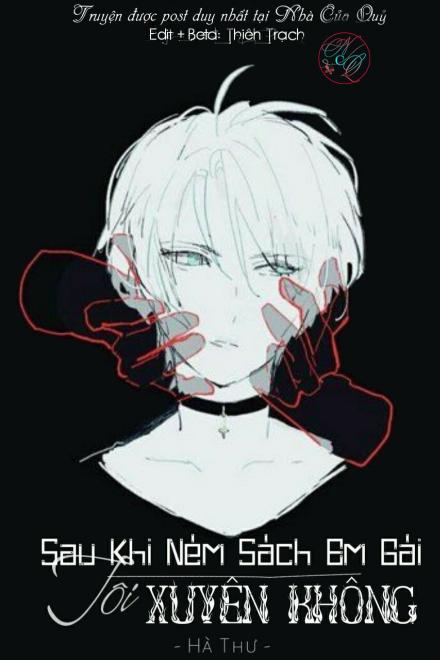 Sau Khi Ném Sách Của Em Gái Tôi Xuyên Không