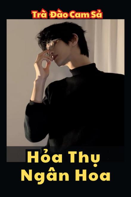 Hỏa Thụ Ngân Hoa