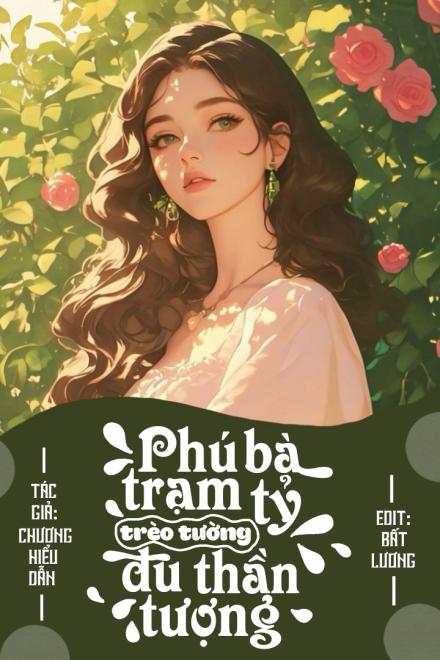 Phú Bà Trạm Tỷ Trèo Tường Đu Thần Tượng