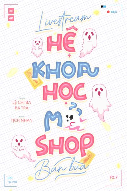 Livestream Hệ Khoa Học Mở Shop Bán Bùa