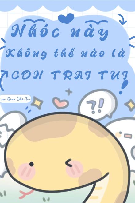 Nhóc Này Không Thể Nào Là Con Trai Tui