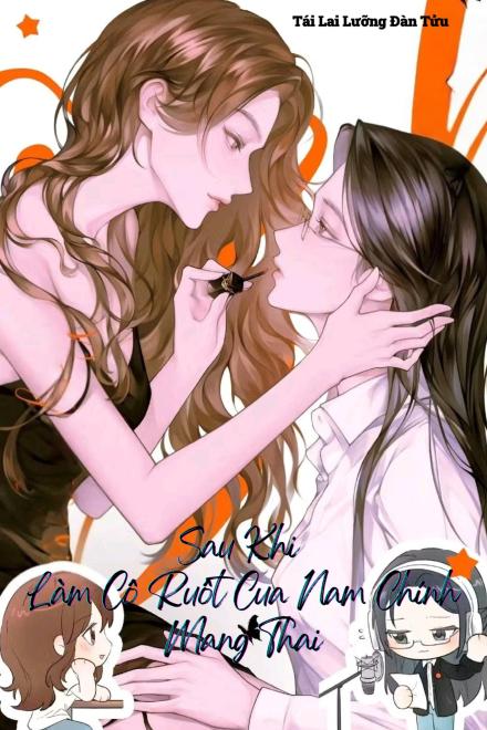 Sau Khi Làm Cô Ruột Của Nam Chính Mang Thai