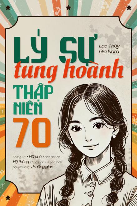 Lý Sự Tung Hoành Thập Niên 70