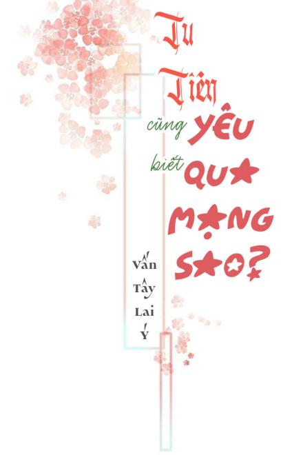 Tu Tiên Cũng Biết Yêu Qua Mạng Sao