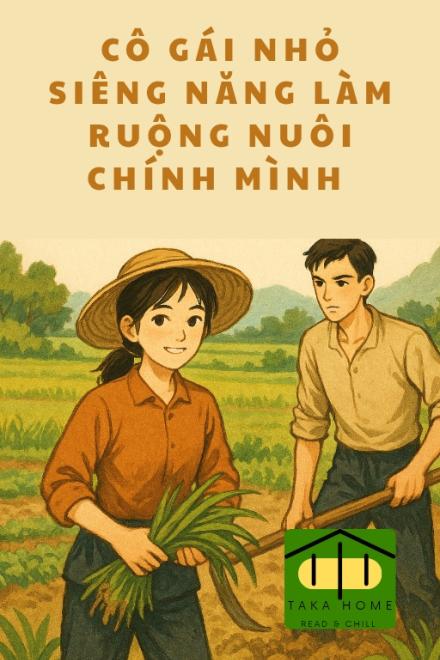 Thập Niên 70: Cô Gái Nhỏ Siêng Năng Làm Ruộng Nuôi Chính Mình
