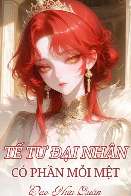 Tư Tế Đại Nhân Có Phần Mỏi Mệt