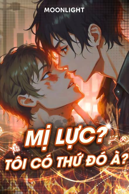 Mị Lực? Ta Có Thứ Đó À?