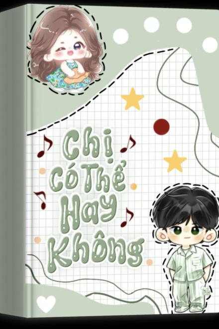 Chị Có Thể Hay Không