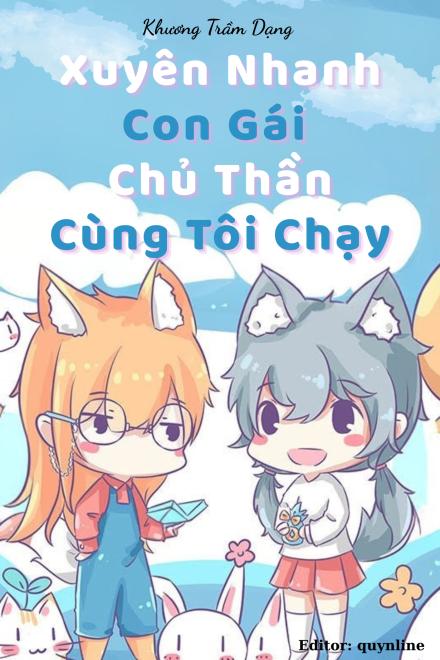 Con Gái Chủ Thần Cùng Tôi Chạy