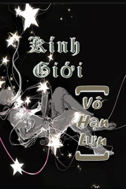 [Vô Hạn Lưu] Kính Giới