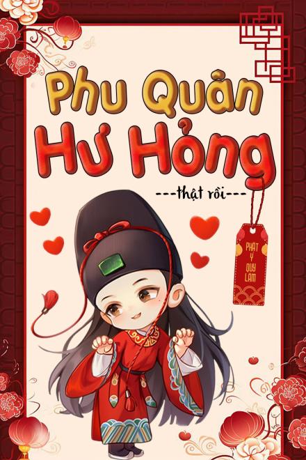 Phu Quân Hư Hỏng Thật Rồi