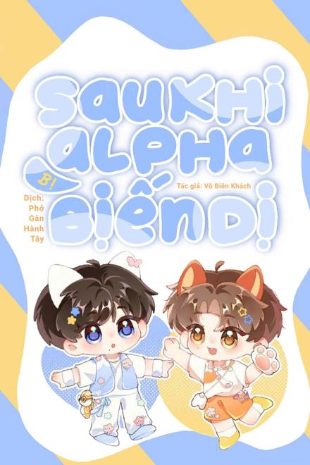 Sau Khi Alpha Bị Đột Biến