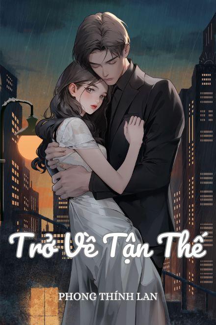 Trở Về Tận Thế Bảo Vệ Chính Mình