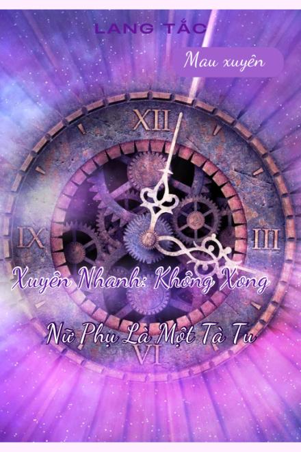 Xuyên Nhanh: Không Xong, Nữ Phụ Là Một Tà Tu