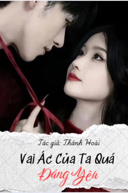 Vai Ác Của Ta Quá Đáng Yêu