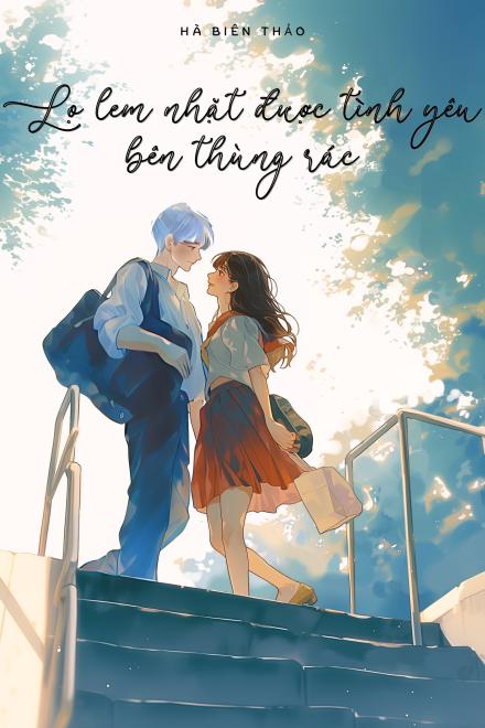 Lọ Lem Nhặt Được Tình Yêu Bên Thùng Rác