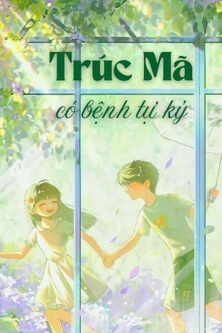 Trúc Mã Có Bệnh Tự Kỉ