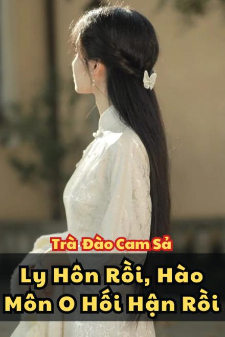 Ly Hôn Rồi, Hào Môn O Hối Hận Rồi
