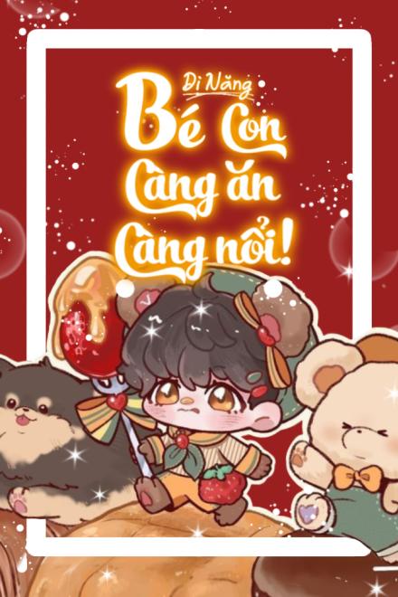 Dị Năng: Bé Con Càng Ăn Càng Nổi!