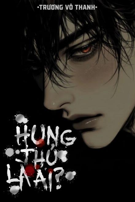 Hung Thủ Là Ai?
