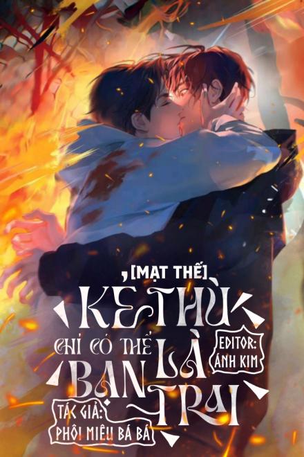 [Mạt Thế] Kẻ Thù Chỉ Có Thể Là Bạn Trai