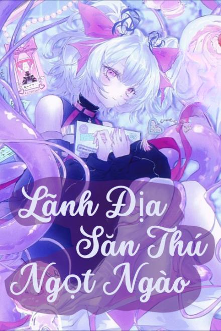 Lãnh Địa Săn Thú Ngọt Ngào