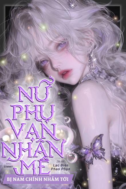 Nữ Phụ Vạn Nhân Mê Bị Nam Chính Nhắm Tới