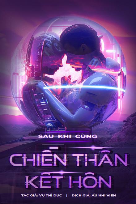 Sau Khi Cùng Chiến Thần Kết Hôn