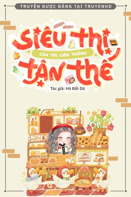 Siêu Thị Của Tôi Liên Thông Tận Thế