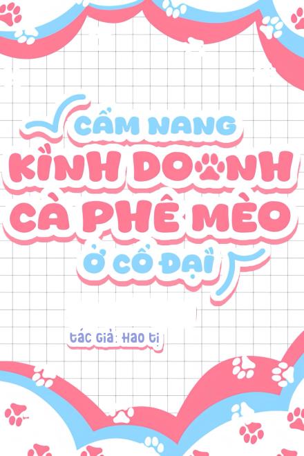 Cẩm Nang Kinh Doanh Cà Phê Mèo Ở Cổ Đại