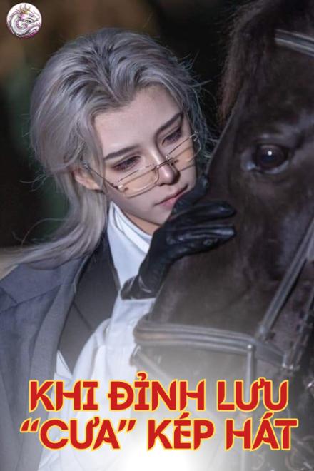 Khi Đỉnh Lưu “Cưa” Kép Hát