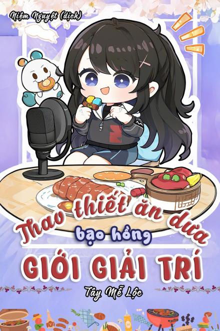 Thao Thiết Ăn Dưa Bạo Hồng Giới Giải Trí