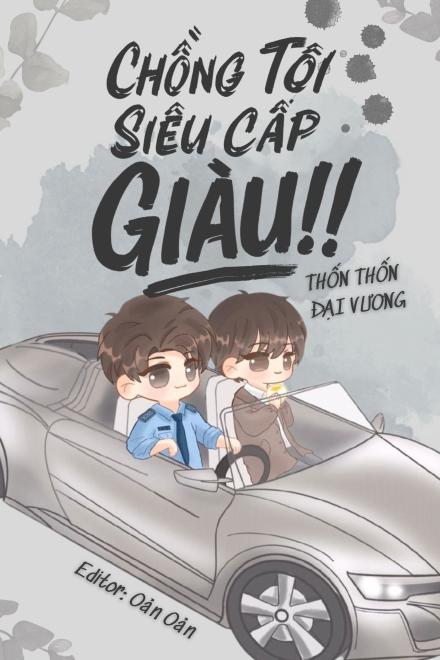 Chồng Tôi Siêu Cấp Giàu