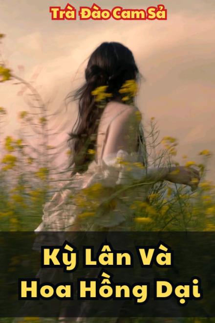 Kỳ Lân Và Hoa Hồng Dại