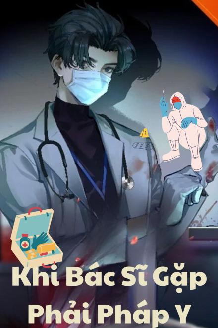 Khi Bác Sĩ Gặp Phải Pháp Y