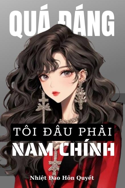 Quá Đáng! Tôi Đâu Phải Nam Chính!