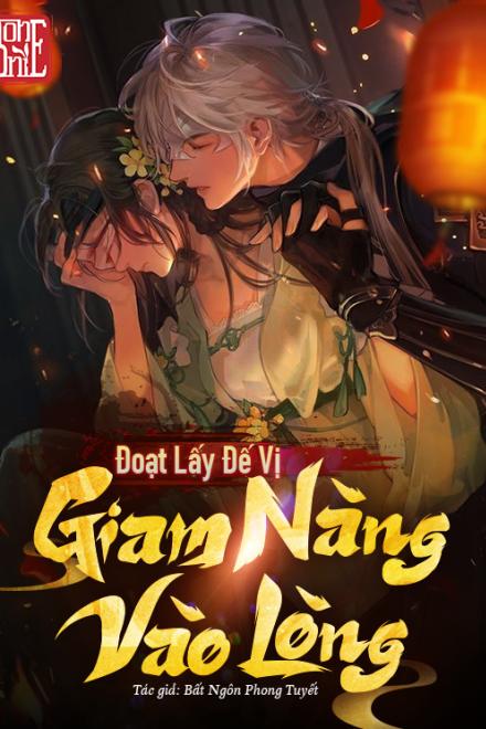 Đoạt Lấy Đế Vị, Giam Nàng Vào Lòng