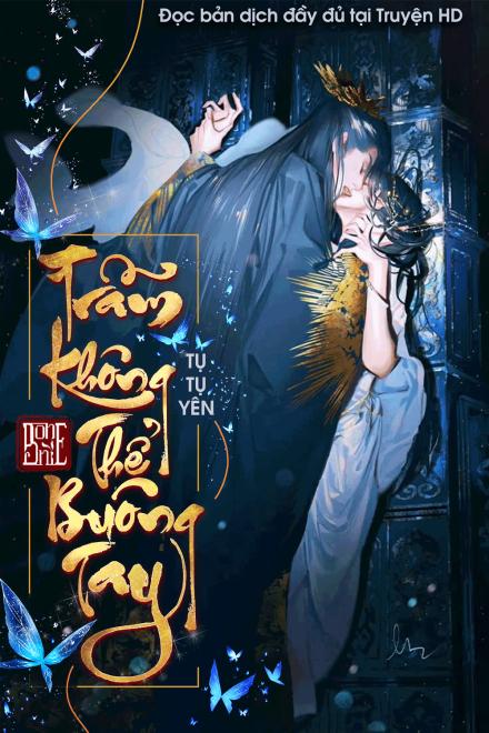 Trẫm Không Thể Buông Tay