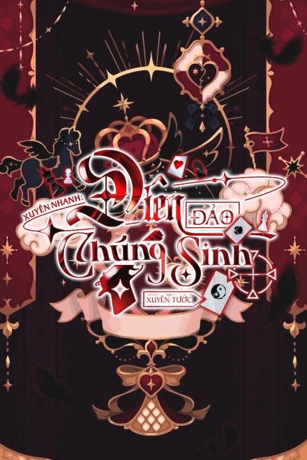 Xuyên Nhanh: Điên Đảo Chúng Sinh