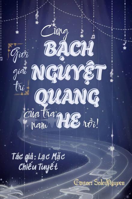 Cùng Bạch Nguyệt Quang Của Tra Nam HE Rồi!