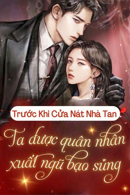 Xuyên Đến 70 Trước Khi Cửa Nát Nhà Tan, Ta Bị Quân Nhân Xuất Ngũ Bạo Sủng