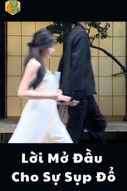 Lời Mở Đầu Cho Sự Sụp Đổ